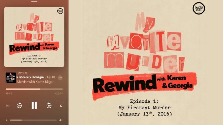 Rewind with Karen and Georgia, New (old) My Favorite Murder Episodes