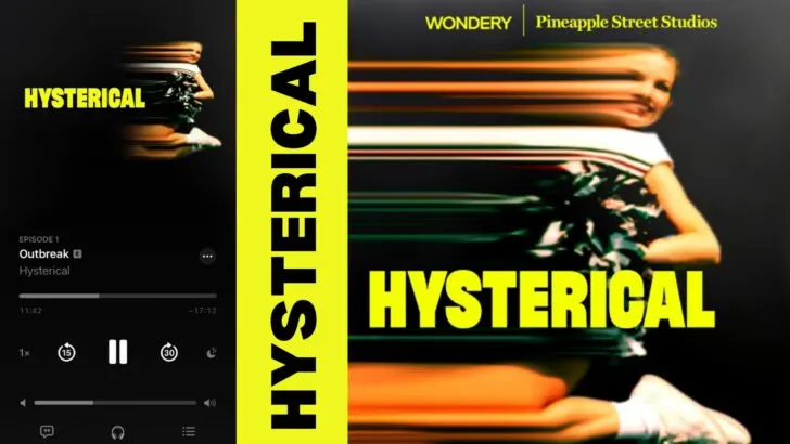 What is the Mystery Illness in the “Hysterical” Podcast?
